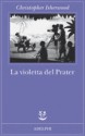 La violetta del Prater - Christopher Isherwood, Giorgio Manganelli, Giorgio Monicelli