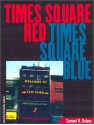 Times Square Red, Times Square Blue - Samuel R. Delany