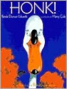 Honk!: The Story of a Prima Swanerina - Pamela Duncan Edwards