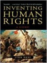 Inventing Human Rights: A History - Lynn Hunt