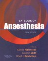 Textbook of Anaesthesia - Alan R. Aitkenhead, Graham Smith