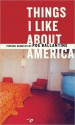 Things I Like about America: Personal Narratives - Poe Ballantine