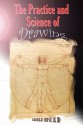 The Practice and Science of Drawing - Harold Speed, Tom Thomas