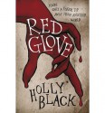 Red Glove - Holly Black