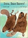 Bravo, Brave Beavers! - Nannie Kuiper, Jeska Verstegen, J. Alison James