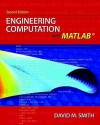 Engineering Computation with MATLAB [With Access Code] - David M. Smith