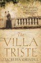 The Villa Triste - Lucretia Grindle