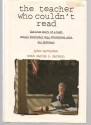 The Teacher Who Couldn't Read: The True Story of a High-School Instructor Who Triumphed Over His Illiteracy - John Corcoran, Carole C. Carlson