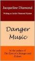 Danger Music - Jacqueline Diamond, Jackie Hyman