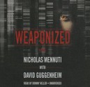 Weaponized - Nicholas Mennuti, David Guggenheim