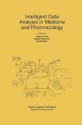 Intelligent Data Analysis in Medicine and Pharmacology (The Springer International Series in Engineering and Computer Science) - Nada Lavrac, Elpida Keravnou-Papailiou, Blaz Zupan