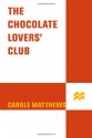 The Chocolate Lovers' Club - Carole Matthews