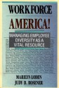 Workforce America!: Managing Employee Diversity as a Vital Resource - Marilyn Loden, Judy Rosener