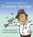 Little Book of Country Sayings - Vince, John Vince