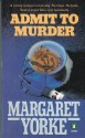 Admit to Murder - Margaret Yorke