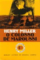 O Colosso de Maroussi - Henry Miller, Fernanda Pinto Rodrigues