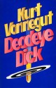 Deadeye Dick - Kurt Vonnegut