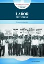 The Labor Movement: Unionizing America - Tim McNeese