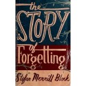 The story of forgetting - Stefan Merrill Block