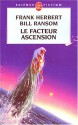 Le Facteur ascension - Frank Herbert, Bill Ransom