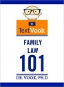 Family Law 101: The TextVook - Dr. Vook