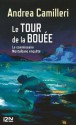 Le tour de la bouée - Serge Quadruppani, Andrea Camilleri