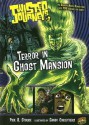 Twisted Journeys 3: Terror in Ghost Mansion (Graphic Universe) - Paul D. Storrie, Sandy Carruthers