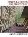 Structural Design for Architecture - Angus J. MacDonald