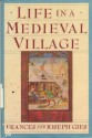 Life in a Medieval Village - Frances Gies, Joseph Gies