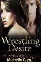 Wrestling Desire - Michelle Cary