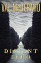 The Distant Echo - Val McDermid