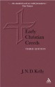 Early Christian Creeds - J.N.D. Kelly