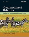 Organizational Behavior: Managing People and Organizations - Ricky W. Griffin, Gregory Moorhead