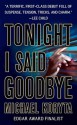 Tonight I Said Goodbye (Lincoln Perry Series #1) - Michael Koryta