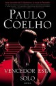 El vencedor está solo: Novela - Paulo Coelho