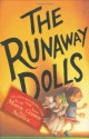 The Runaway Dolls - Ann M. Martin, Laura Godwin, Brian Selznick