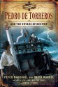 Pedro de Torreros and the Voyage of Destiny - Peter Marshall, David Manuel, Anna Fishel