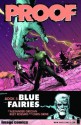 Proof, Volume 5: Blue Fairies - Alexander Grecian, Riley Rossmo, Dave Casey