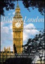 Walking London: Thirty Original Walks In And Around London - Andrew Duncan