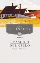 I pascoli del cielo - John Steinbeck, Elio Vittorini