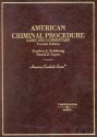 American Criminal Procedure: Cases and Commentary (American Casebook Series) - Stephen A. Saltzburg, Daniel J. Capra