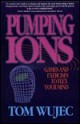 Pumping Ions - Games and Exercises to Flex Your Mind - Tom Wujec