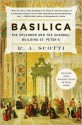 Basilica: The Splendor and the Scandal: Building St. Peter's - R.A. Scotti