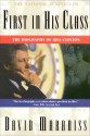 First In His Class: A Biography Of Bill Clinton - David Maraniss