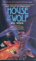 House of the Wolf - M.K. Wren