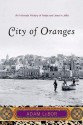 City of Oranges: An Intimate History of Arabs and Jews in Jaffa - Adam LeBor