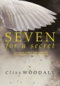 Seven For A Secret (Never To Be Told) - Clive Woodall