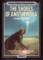 The Shores of Another Sea (Classics of Modern Science Fiction 3) - Chad Oliver, George Zebrowski, Isaac Asimov