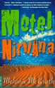 Motel Nirvana: Dreaming Of The New Age In The American Desert - Melanie McGrath