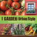 I Garden - Urban Style - Reggie Solomon, Michael Nolan